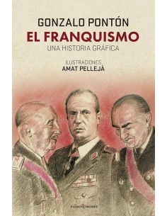 9788412595444,PASADO Y PRESENTE,EL FRANQUISMO UNA HISTORIA GRAFICA
UNA HISTORIA GRAFICA, Historico, VARIOS AUTORES 9788412595444,PASADO Y PRESENTE,EL FRANQUISMO UNA HISTORIA GRAFICA
UNA HISTORIA GRAFICA, Historico, VARIOS AUTORES