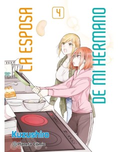 9788411610728 ,PLANETA COMIC,LA ESPOSA DE MI HERMANO 4, Yuri, KUZUSHIRO