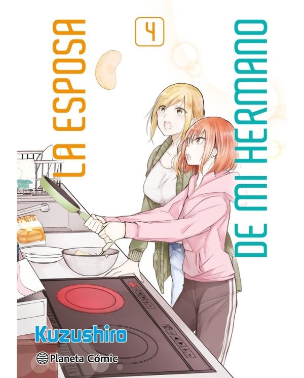 9788411610728 ,PLANETA COMIC,LA ESPOSA DE MI HERMANO 4, Yuri, KUZUSHIRO