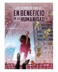 9788419610720,YERMO EDITORIAL,EN BENEFICIO DE LA HUMANIDAD, Europeo, RUNBERG  SYLVAIN / MONTLLO  MIKI