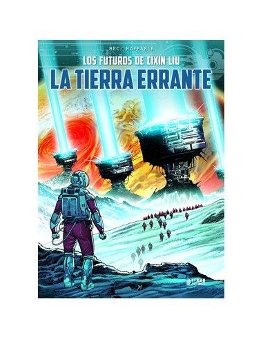 LOS MUNDOS DE CIXIN LIU LA TIERRA ERRANTE 9788419610713 LOS MUNDOS DE CIXIN LIU LA TIERRA ERRANTE 9788419610713