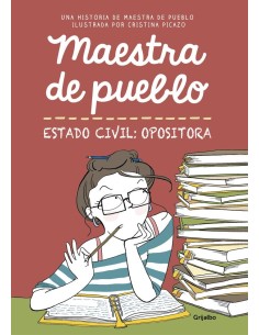 MAESTRA DE PUEBLO, ESTADO CIVIL: OPOSITORA  9788425356827
