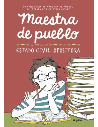 MAESTRA DE PUEBLO, ESTADO CIVIL: OPOSITORA  9788425356827