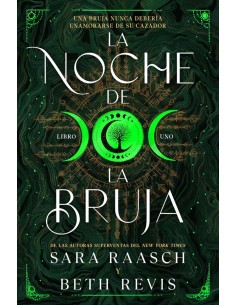 NOCHE DE LA BRUJA,LA BRUJA Y CAZADOR, 1  9788419266767 RAASCH SARA / REVIS BETH NOCHE DE LA BRUJA,LA BRUJA Y CAZADOR, 1  9788419266767 RAASCH SARA / REVIS BETH