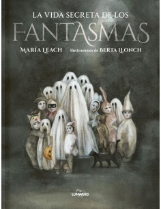 LA VIDA SECRETA DE LOS FANTASMAS  9788419875099 LA VIDA SECRETA DE LOS FANTASMAS  9788419875099