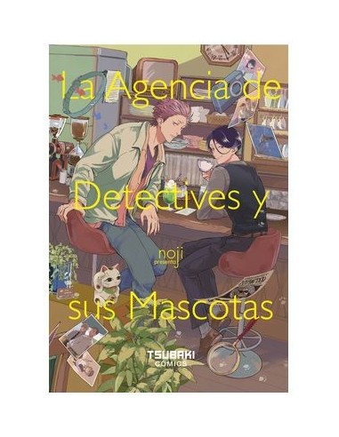 9788410031876,DOLMEN EDICIONES,LA AGENCIA DE DETECTIVES Y SUS MASCOTAS, Manga, Yaoi, NOJI 9788410031876,DOLMEN EDICIONES,LA AGENCIA DE DETECTIVES Y SUS MASCOTAS, Manga, Yaoi, NOJI