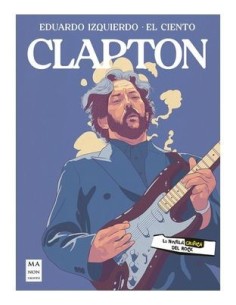 9788418703676,MALSINET EDITOR - GRUPO ROBINB,ERIC CLAPTON: LA NOVELA GRAFICA, , ANTONIO JESUS MORENO 9788418703676,MALSINET EDITOR - GRUPO ROBINB,ERIC CLAPTON: LA NOVELA GRAFICA, , ANTONIO JESUS MORENO
