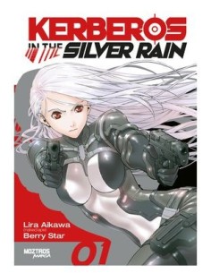 9788419903150,MOZTROS,KERBEROS IN THE SILVER RAIN 01, Manga, LIRA AIKAWA 9788419903150,MOZTROS,KERBEROS IN THE SILVER RAIN 01, Manga, LIRA AIKAWA