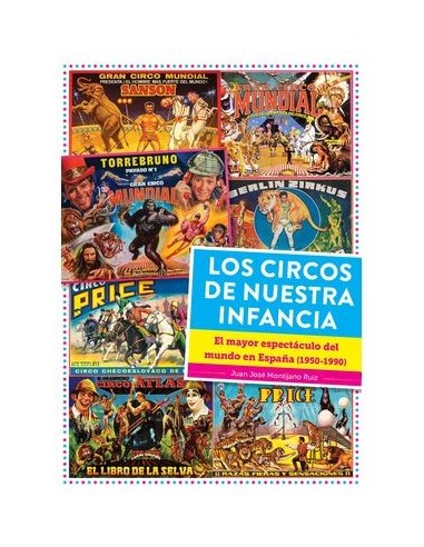 9788419790279,DIABOLO,LOS CIRCOS DE NUESTRA INFANCIA. EL MAYOR ESPECTACULO DEL MUNDO EN ESPAÑA (1950 - 1990), , JUAN JOSE MONTIJ 9788419790279,DIABOLO,LOS CIRCOS DE NUESTRA INFANCIA. EL MAYOR ESPECTACULO DEL MUNDO EN ESPAÑA (1950 - 1990), , JUAN JOSE MONTIJ