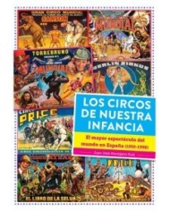 9788419790279,DIABOLO,LOS CIRCOS DE NUESTRA INFANCIA. EL MAYOR ESPECTACULO DEL MUNDO EN ESPAÑA (1950 - 1990), , JUAN JOSE MONTIJ 9788419790279,DIABOLO,LOS CIRCOS DE NUESTRA INFANCIA. EL MAYOR ESPECTACULO DEL MUNDO EN ESPAÑA (1950 - 1990), , JUAN JOSE MONTIJ