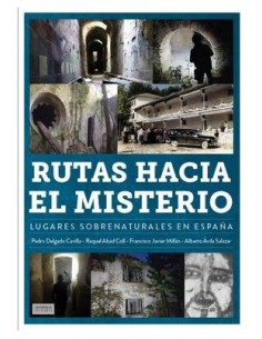 9788419790286,DIABOLO,RUTAS HACIA EL MISTERIO. LUGARES SOBRENATURALES EN ESPAÑA, , RAQUEL ABAD COLL 9788419790286,DIABOLO,RUTAS HACIA EL MISTERIO. LUGARES SOBRENATURALES EN ESPAÑA, , RAQUEL ABAD COLL