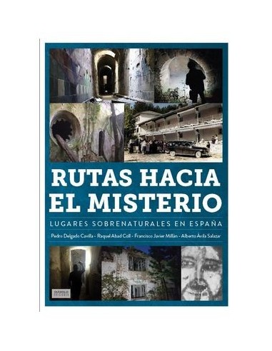 9788419790286,DIABOLO,RUTAS HACIA EL MISTERIO. LUGARES SOBRENATURALES EN ESPAÑA, , RAQUEL ABAD COLL 9788419790286,DIABOLO,RUTAS HACIA EL MISTERIO. LUGARES SOBRENATURALES EN ESPAÑA, , RAQUEL ABAD COLL