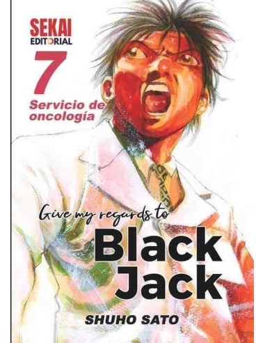 GIVE MY REGARDS TO BLACK JACK 07. SERVICIO DE ONCOLOGIA  9788412513516 GIVE MY REGARDS TO BLACK JACK 07. SERVICIO DE ONCOLOGIA  9788412513516