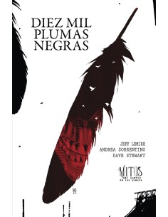 DIEZ MIL PLUMAS NEGRAS  9788419670267 JEFF LEMIRE DIEZ MIL PLUMAS NEGRAS  9788419670267 JEFF LEMIRE