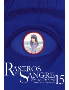 9788419914538 ,MILKY WAY,RASTROS DE SANGRE 15, Manga, OSHIMI SHUZO 9788419914538 ,MILKY WAY,RASTROS DE SANGRE 15, Manga, OSHIMI SHUZO