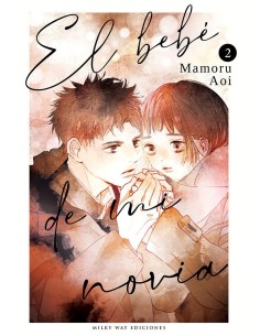 9788419914606 ,MILKY WAY,EL BEBE DE MI NOVIA 2, Manga, AOI MAMORU