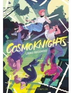 9788467963939 ,ASTRONAVE,COSMOKNIGHTS 2, Infantil, TEMPLER  HANNAH 9788467963939 ,ASTRONAVE,COSMOKNIGHTS 2, Infantil, TEMPLER  HANNAH