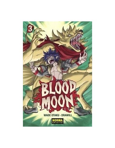 9788467966510 ,NORMA,BLOOD MOON 3, Manga, WADE OTAKU/GUILLEM CASASOLA 9788467966510 ,NORMA,BLOOD MOON 3, Manga, WADE OTAKU/GUILLEM CASASOLA