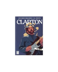 CLAPTON LA NOVELA GRAFICA DEL ROCK La novela grafica