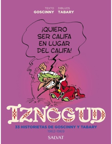 IZNOGUD 33 HISTORIETAS DE GOSCINNY Y TABARY. 1962-1969 9788469668757 IZNOGUD 33 HISTORIETAS DE GOSCINNY Y TABARY. 1962-1969 9788469668757