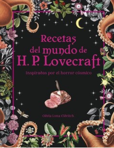 RECETAS DEL MUNDO DE H.P. LOVECRAFT  9788445015698 RECETAS DEL MUNDO DE H.P. LOVECRAFT  9788445015698