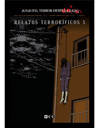 9788419866714,ECC,Junji Ito, Terror despedazado núm. 15 - Relatos terroríficos 5 , Manga, Junji Ito