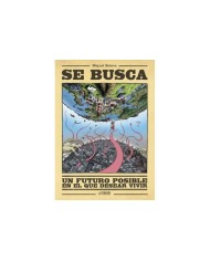 MIGUEL BRIEVA 9788419670335 SE BUSCA UN FUTURO POSIBLE EN EL QUE DESEAR VIVIR