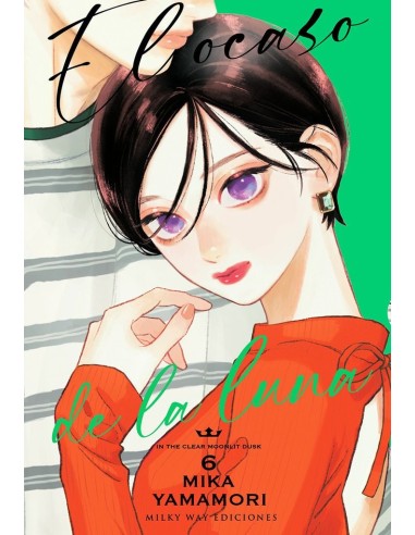 9788419914705 ,MILKY WAY,EL OCASO DE LA LUNA 6, Manga, YAMAMORI MIKA 9788419914705 ,MILKY WAY,EL OCASO DE LA LUNA 6, Manga, YAMAMORI MIKA