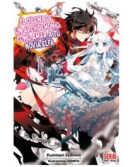 EL DILEMA DE UN ARCHIDEMONIO: COMO AMAR A TU NOVIA ELFA 01,9788412685855,FUMINORI TESHIMA,SEKAI EDITORIAL EL DILEMA DE UN ARCHIDEMONIO: COMO AMAR A TU NOVIA ELFA 01,9788412685855,FUMINORI TESHIMA,SEKAI EDITORIAL