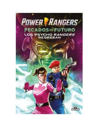 POWER RANGERS PECADOS DEL FUTURO LOS PSYCHO RANGERS REGRESAN,9788419903365,TREY MOORE,MOZTROS