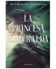 LA PRINCESA ESMERALDA,9788445016237,MITSUHIRO MONDEN,MINOTAURO
