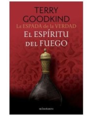 LA ESPADA DE LA VERDAD 05/17 EL ESPIRITU DEL FUEGO,9788445016541,TERRY GOODKIND,MINOTAURO