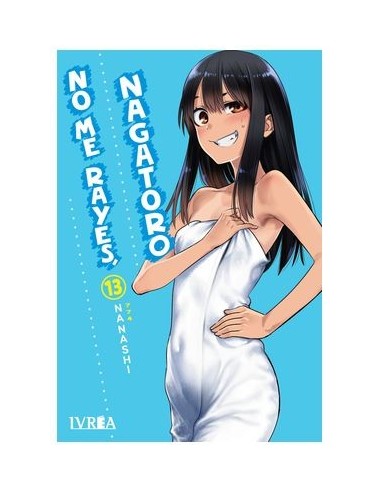 NO ME RAYES, NAGATORO 13,9788410153080,NANASHI,IVREA