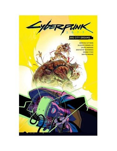 CYBERPUNK 2077. BIG CITY DREAMS,9788411509565,BARTOSZ SZTYBOR,PANINI CYBERPUNK 2077. BIG CITY DREAMS,9788411509565,BARTOSZ SZTYBOR,PANINI