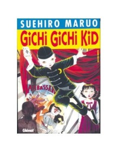 GICHI GICHI KID,9788484497189,MARUO, SUEHIRO,GLENAT GICHI GICHI KID,9788484497189,MARUO, SUEHIRO,GLENAT