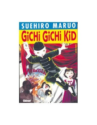 GICHI GICHI KID,9788484497189,MARUO, SUEHIRO,GLENAT