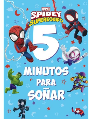 SPIDEY SU SUPEREQUIPO 5 MINUTOS PARA SOÑAR,9788418610622,DISNEY,LIBROS DISNEY