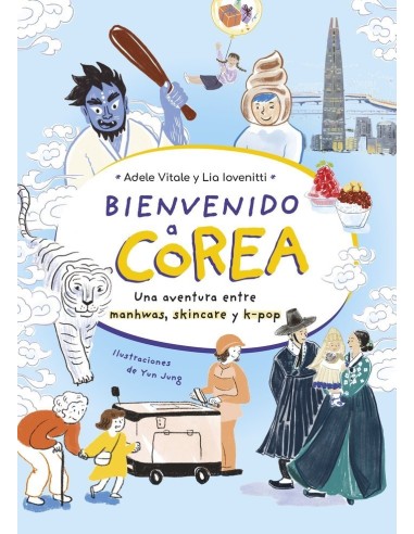 BIENVENIDO A COREA,9788419875242,ADELE VITALE / LIA IOVENITTI,LUNWERG
