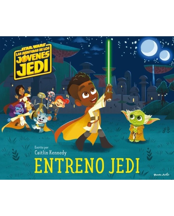 STAR WARS LAS AVENTURAS DE LOS JOVENES JEDI ENTRENO JEDI,9788408282440,STAR WARS,PLANETA JUNIOR