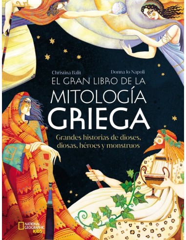 EL GRAN LIBRO DE LA MITOLOGIA GRIEGA
Grandes historias de dioses, diosas, heroes y monstruos,9788482989822,,NATIONAL GEOGRAPHIC EL GRAN LIBRO DE LA MITOLOGIA GRIEGA
Grandes historias de dioses, diosas, heroes y monstruos,9788482989822,,NATIONAL GEOGRAPHIC