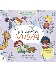 SE LLAMA VULVA
Mi primer libro de educacion sexual,9788419511102,ANNA SALVIA,PENGUIN KIDS