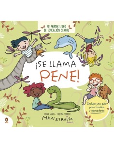 SE LLAMA PENE
Mi primer libro de educacion sexual,9788419511089,ANNA SALVIA,PENGUIN KIDS SE LLAMA PENE
Mi primer libro de educacion sexual,9788419511089,ANNA SALVIA,PENGUIN KIDS