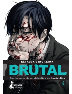 BRUTAL CONFESIONES DE UN DETECTIVE DE HOMICIDIOS 4,9788418524837,KOGA, KEI,KITSUNE BOOKS BRUTAL CONFESIONES DE UN DETECTIVE DE HOMICIDIOS 4,9788418524837,KOGA, KEI,KITSUNE BOOKS