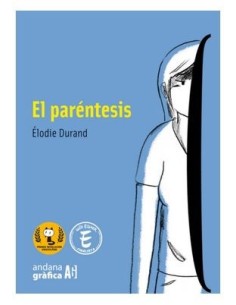 EL PARENTESIS,9788419605092,ELODIE DURAND,ANDANA GRAFICA EL PARENTESIS,9788419605092,ELODIE DURAND,ANDANA GRAFICA