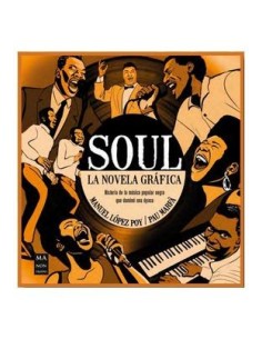 SOUL LA NOVELA GRAFICA,9788418703737,MANUEL LOPEZ POY,MALSINET EDITOR - GRUPO ROBINB SOUL LA NOVELA GRAFICA,9788418703737,MANUEL LOPEZ POY,MALSINET EDITOR - GRUPO ROBINB