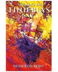 MUNDO DE TINIEBLAS. DESHIELO ROJO 02,9788419793454,VARIOS AUTORES,SERENDIPIA EDITORIAL S.L. MUNDO DE TINIEBLAS. DESHIELO ROJO 02,9788419793454,VARIOS AUTORES,SERENDIPIA EDITORIAL S.L.