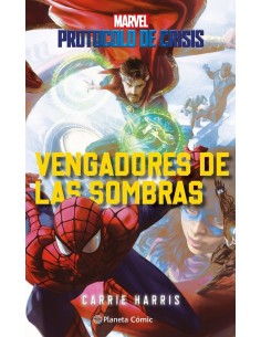 PROTOCOLO DE CRISIS 2 VENGADORES DE LAS SOMBRAS,9788411124744 ,HARRIS  CARRIE,PLANETA COMIC