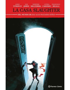 LA CASA SLAUGHTER 2,9788411610896 ,TYNION IV  JAMES/JOHNS  SAM/CADONICI  LE,PLANETA COMIC