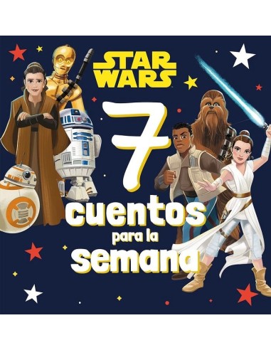 STAR WARS 7 CUENTOS PARA LA SEMANA Recopilatorio de cuentos  9788408282433