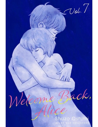 WELCOME BACK, ALICE, VOL. 7 9788419914880  Shuzo Oshimi